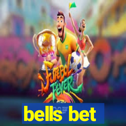 bells bet